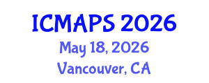 International Conference on Mathematical and Physical Sciences (ICMAPS) May 18, 2026 - Vancouver, Canada International Conference on Mathematical and Physical Sciences (ICMAPS) May 18, 2026 - Vancouver, Canada