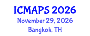 International Conference on Mathematical and Physical Sciences (ICMAPS) November 29, 2026 - Bangkok, Thailand International Conference on Mathematical and Physical Sciences (ICMAPS) November 29, 2026 - Bangkok, Thailand