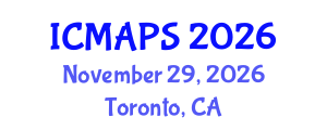 International Conference on Mathematical and Physical Sciences (ICMAPS) November 29, 2026 - Toronto, Canada International Conference on Mathematical and Physical Sciences (ICMAPS) November 29, 2026 - Toronto, Canada