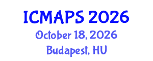 International Conference on Mathematical and Physical Sciences (ICMAPS) October 18, 2026 - Budapest, Hungary International Conference on Mathematical and Physical Sciences (ICMAPS) October 18, 2026 - Budapest, Hungary