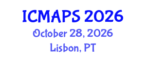 International Conference on Mathematical and Physical Sciences (ICMAPS) October 28, 2026 - Lisbon, Portugal International Conference on Mathematical and Physical Sciences (ICMAPS) October 28, 2026 - Lisbon, Portugal