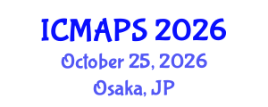 International Conference on Mathematical and Physical Sciences (ICMAPS) October 25, 2026 - Osaka, Japan