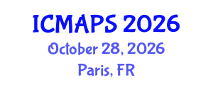 International Conference on Mathematical and Physical Sciences (ICMAPS) October 28, 2026 - Paris, France International Conference on Mathematical and Physical Sciences (ICMAPS) October 28, 2026 - Paris, France