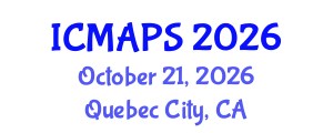 International Conference on Mathematical and Physical Sciences (ICMAPS) October 21, 2026 - Quebec City, Canada International Conference on Mathematical and Physical Sciences (ICMAPS) October 21, 2026 - Quebec City, Canada