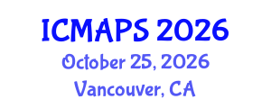 International Conference on Mathematical and Physical Sciences (ICMAPS) October 25, 2026 - Vancouver, Canada International Conference on Mathematical and Physical Sciences (ICMAPS) October 25, 2026 - Vancouver, Canada