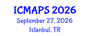 International Conference on Mathematical and Physical Sciences (ICMAPS) September 27, 2026 - Istanbul, Turkey International Conference on Mathematical and Physical Sciences (ICMAPS) September 27, 2026 - Istanbul, Turkey
