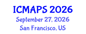 International Conference on Mathematical and Physical Sciences (ICMAPS) September 27, 2026 - San Francisco, United States International Conference on Mathematical and Physical Sciences (ICMAPS) September 27, 2026 - San Francisco, United States