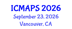 International Conference on Mathematical and Physical Sciences (ICMAPS) September 23, 2026 - Vancouver, Canada International Conference on Mathematical and Physical Sciences (ICMAPS) September 23, 2026 - Vancouver, Canada