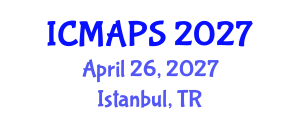 International Conference on Mathematical and Physical Sciences (ICMAPS) April 26, 2027 - Istanbul, Turkey International Conference on Mathematical and Physical Sciences (ICMAPS) April 26, 2027 - Istanbul, Turkey