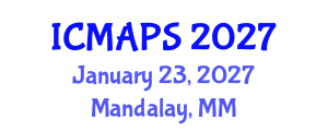 International Conference on Mathematical and Physical Sciences (ICMAPS) January 23, 2027 - Mandalay, Myanmar International Conference on Mathematical and Physical Sciences (ICMAPS) January 23, 2027 - Mandalay, Myanmar