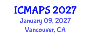 International Conference on Mathematical and Physical Sciences (ICMAPS) January 09, 2027 - Vancouver, Canada International Conference on Mathematical and Physical Sciences (ICMAPS) January 09, 2027 - Vancouver, Canada