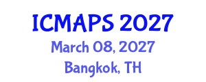 International Conference on Mathematical and Physical Sciences (ICMAPS) March 08, 2027 - Bangkok, Thailand International Conference on Mathematical and Physical Sciences (ICMAPS) March 08, 2027 - Bangkok, Thailand