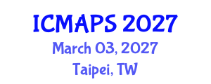 International Conference on Mathematical and Physical Sciences (ICMAPS) March 03, 2027 - Taipei, Taiwan International Conference on Mathematical and Physical Sciences (ICMAPS) March 03, 2027 - Taipei, Taiwan