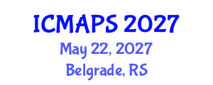 International Conference on Mathematical and Physical Sciences (ICMAPS) May 22, 2027 - Belgrade, Serbia International Conference on Mathematical and Physical Sciences (ICMAPS) May 22, 2027 - Belgrade, Serbia