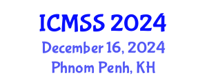 International Conference on Mathematical and Statistical Sciences (ICMSS) December 16, 2024 - Phnom Penh, Cambodia