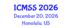 International Conference on Mathematical and Statistical Sciences (ICMSS) December 20, 2026 - Honolulu, United States International Conference on Mathematical and Statistical Sciences (ICMSS) December 20, 2026 - Honolulu, United States