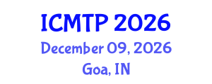 International Conference on Mathematical and Theoretical Physics (ICMTP) December 09, 2026 - Goa, India International Conference on Mathematical and Theoretical Physics (ICMTP) December 09, 2026 - Goa, India
