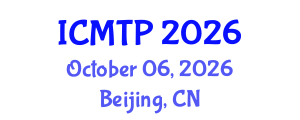 International Conference on Mathematical and Theoretical Physics (ICMTP) October 06, 2026 - Beijing, China