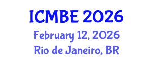 International Conference on Mathematical Biology and Ecology (ICMBE) February 12, 2026 - Rio de Janeiro, Brazil International Conference on Mathematical Biology and Ecology (ICMBE) February 12, 2026 - Rio de Janeiro, Brazil