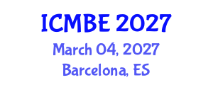 International Conference on Mathematical Biology and Ecology (ICMBE) March 04, 2027 - Barcelona, Spain International Conference on Mathematical Biology and Ecology (ICMBE) March 04, 2027 - Barcelona, Spain