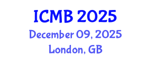 International Conference on Mathematical Biology (ICMB) December 09, 2025 - London, United Kingdom