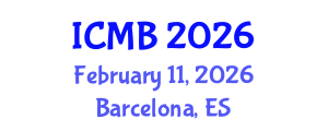 International Conference on Mathematical Biology (ICMB) February 11, 2026 - Barcelona, Spain