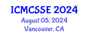 International Conference on Mathematical, Computational and Statistical Sciences and Engineering (ICMCSSE) August 05, 2024 - Vancouver, Canada