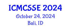 International Conference on Mathematical, Computational and Statistical Sciences and Engineering (ICMCSSE) October 24, 2024 - Bali, Indonesia