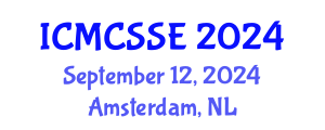 International Conference on Mathematical, Computational and Statistical Sciences and Engineering (ICMCSSE) September 12, 2024 - Amsterdam, Netherlands