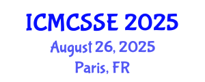 International Conference on Mathematical, Computational and Statistical Sciences and Engineering (ICMCSSE) August 26, 2025 - Paris, France