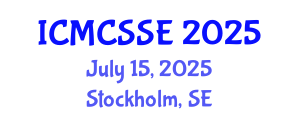 International Conference on Mathematical, Computational and Statistical Sciences and Engineering (ICMCSSE) July 15, 2025 - Stockholm, Sweden