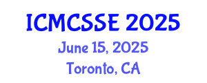 International Conference on Mathematical, Computational and Statistical Sciences and Engineering (ICMCSSE) June 15, 2025 - Toronto, Canada