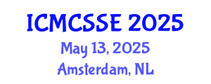 International Conference on Mathematical, Computational and Statistical Sciences and Engineering (ICMCSSE) May 13, 2025 - Amsterdam, Netherlands