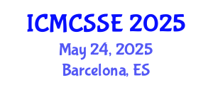 International Conference on Mathematical, Computational and Statistical Sciences and Engineering (ICMCSSE) May 24, 2025 - Barcelona, Spain