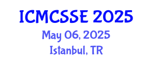 International Conference on Mathematical, Computational and Statistical Sciences and Engineering (ICMCSSE) May 06, 2025 - Istanbul, Turkey