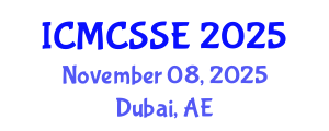 International Conference on Mathematical, Computational and Statistical Sciences and Engineering (ICMCSSE) November 08, 2025 - Dubai, United Arab Emirates
