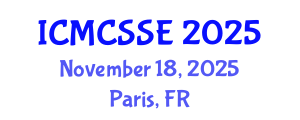 International Conference on Mathematical, Computational and Statistical Sciences and Engineering (ICMCSSE) November 18, 2025 - Paris, France