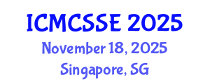 International Conference on Mathematical, Computational and Statistical Sciences and Engineering (ICMCSSE) November 18, 2025 - Singapore, Singapore