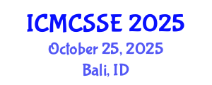 International Conference on Mathematical, Computational and Statistical Sciences and Engineering (ICMCSSE) October 25, 2025 - Bali, Indonesia