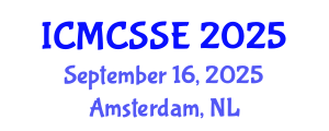 International Conference on Mathematical, Computational and Statistical Sciences and Engineering (ICMCSSE) September 16, 2025 - Amsterdam, Netherlands