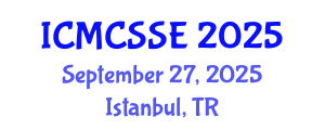 International Conference on Mathematical, Computational and Statistical Sciences and Engineering (ICMCSSE) September 27, 2025 - Istanbul, Turkey