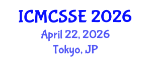 International Conference on Mathematical, Computational and Statistical Sciences and Engineering (ICMCSSE) April 22, 2026 - Tokyo, Japan