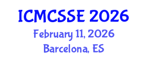 International Conference on Mathematical, Computational and Statistical Sciences and Engineering (ICMCSSE) February 11, 2026 - Barcelona, Spain