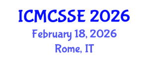 International Conference on Mathematical, Computational and Statistical Sciences and Engineering (ICMCSSE) February 18, 2026 - Rome, Italy
