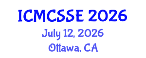 International Conference on Mathematical, Computational and Statistical Sciences and Engineering (ICMCSSE) July 12, 2026 - Ottawa, Canada