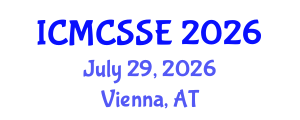 International Conference on Mathematical, Computational and Statistical Sciences and Engineering (ICMCSSE) July 29, 2026 - Vienna, Austria