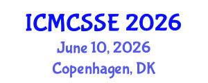 International Conference on Mathematical, Computational and Statistical Sciences and Engineering (ICMCSSE) June 10, 2026 - Copenhagen, Denmark