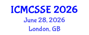 International Conference on Mathematical, Computational and Statistical Sciences and Engineering (ICMCSSE) June 28, 2026 - London, United Kingdom