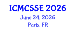 International Conference on Mathematical, Computational and Statistical Sciences and Engineering (ICMCSSE) June 24, 2026 - Paris, France