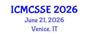 International Conference on Mathematical, Computational and Statistical Sciences and Engineering (ICMCSSE) June 21, 2026 - Venice, Italy